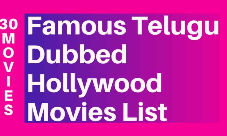 Famous Telugu Dubbed Hollywood Movies List